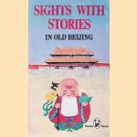Sights with stories in Old Beijing
Shangguan Feng
€ 8,00 Sights with stories in Old Beijing
Shangguan Feng
€ 8,00