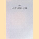 Mon autre monde: Poèmes imaginées et images poétisées / Beeldende woorden en verwoorde beelden
J. Leupen
€ 8,00 Mon autre monde: Poèmes imaginées et images poétisées / Beeldende woorden en verwoorde beelden
J. Leupen
€ 8,00