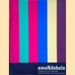 Amandebele: Farbsignale Aus Suüdafrika / Signals of Color from South Africa
Vusi D. Mchunu
9,00 €