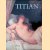 Titian: Prince of Painters
Susanna Biadene
€ 15,00