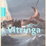 Wigerus Vitringa. De zeeschilder van Friesland door Gert Elzinga