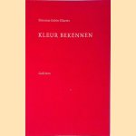 Kleur bekennen: gedichten
Simonne Gobin-Eliaerts
€ 10,00 Kleur bekennen: gedichten
Simonne Gobin-Eliaerts
€ 10,00