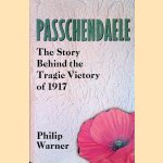 Passchendaele: The Story behind the Tragic Victory of 1917
Philip Warner
€ 9,00 Passchendaele: The Story behind the Tragic Victory of 1917
Philip Warner
€ 9,00