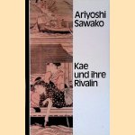Kae und ihre Rivalin
Ariyoshi Sawako
€ 9,00 Kae und ihre Rivalin
Ariyoshi Sawako
€ 9,00