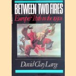 Between Two Fires: Europe's Path in the 1930's
David Clay Large
€ 10,00 Between Two Fires: Europe's Path in the 1930's
David Clay Large
€ 10,00