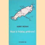 Waar is Vrijdag gebleven? Drie studies over een klein eiland
Albert Helman
€ 7,50