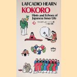 Kokoro Hints and Echoes of Japanese Inner Life
Lafcadio Hearn
€ 8,00 Kokoro Hints and Echoes of Japanese Inner Life
Lafcadio Hearn
€ 8,00