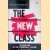 The new class: an analysis of the communist system door Milovan Djilas
