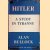 Hitler: A Study in Tyranny
Alan Bullock
€ 8,00 Hitler: A Study in Tyranny
Alan Bullock
€ 8,00