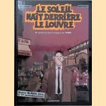 Le Soleil naît derrière le Louvre. D'après les personnages de Tardi
Moynot e.a.
€ 30,00 Le Soleil naît derrière le Louvre. D'après les personnages de Tardi
Moynot e.a.
€ 30,00