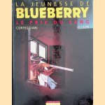 La jeunesse de Blueberry: le prix du sang door François Corteggiani e.a.