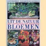 Uit de natuur: bloemen met verrukkelijke recepten door Kees Hageman e.a.