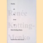 Flarden uit het leven van Renée Kotting-Menko (7 mei 1913-8 maart 2004) door Renée Samson