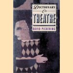 Dictionary of Theatre
David Pickering
€ 6,00 Dictionary of Theatre
David Pickering
€ 6,00