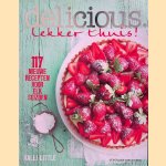 Delicious. Lekker thuis! 117 nieuwe recepten voor elk seizoen door Valli Little