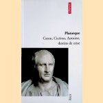 Caton, Cicéron, Antoine, destins de crise
Plutarque
€ 9,00 Caton, Cicéron, Antoine, destins de crise
Plutarque
€ 9,00