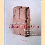Closing the Gap: Exploring the History of Gender Relations
Allerd Stikker
€ 8,00 Closing the Gap: Exploring the History of Gender Relations
Allerd Stikker
€ 8,00
