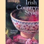 Irish country style: decorating with pottery, fabric, and furniture
Nicholas Mosse
€ 10,00