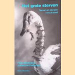 Het grote sterven: Thema's en taferelen rond de dood *GESIGNEERD*
Frans Meulenberg e.a.
€ 7,50