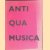 Antiqua Musica. Het 'open' muziekinstrument in kunst en antikunst
Dick Raaijmakers
€ 15,00