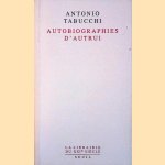 Autobiographies d'autrui
Antonio Tabucchi
€ 12,50 Autobiographies d'autrui
Antonio Tabucchi
€ 12,50