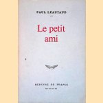 Le petit ami
Paul Léautaud
€ 9,00 Le petit ami
Paul Léautaud
€ 9,00