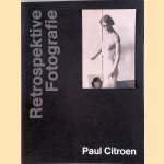 Retrospektive Fotografie
Paul Citroen e.a.
€ 15,00 Retrospektive Fotografie
Paul Citroen e.a.
€ 15,00