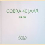 Cobra 40 jaar: 1948-1988 door diverse auteurs