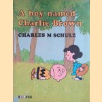A boy named Charlie Brown
Charles M. Schulz
€ 10,00 A boy named Charlie Brown
Charles M. Schulz
€ 10,00