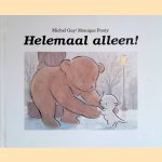 Helemaal alleen
Michel Gay e.a.
€ 10,00