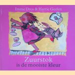 Zuurstok is de mooiste kleur
Imme Dros e.a.
€ 8,00