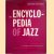 The Encyclopedia of Jazz door Leonard Feather