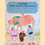 Drie sterke vrouwen een verhaal uit Japan
Claus Stamm e.a.
€ 10,00 Drie sterke vrouwen een verhaal uit Japan
Claus Stamm e.a.
€ 10,00