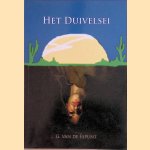 Het Duivelsei *GESIGNEERD*
G. van de Espunt
€ 10,00 Het Duivelsei *GESIGNEERD*
G. van de Espunt
€ 10,00