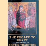 The escape to Egypt according to Coptic Tradition
Edouard - and others Lambelet
€ 8,00 The escape to Egypt according to Coptic Tradition
Edouard - and others Lambelet
€ 8,00