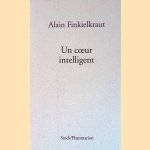 Un coeur intelligent: Lectures
Alain Finkielkraut
€ 9,00