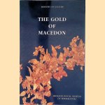 The Gold of Macedon : Archaeological Museum of Thessaloniki
Bettina Tsigarida e.a.
€ 10,00 The Gold of Macedon : Archaeological Museum of Thessaloniki
Bettina Tsigarida e.a.
€ 10,00