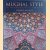 Mughal Style: The Art and Architecture of Islamic India door George Michell