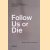 Follow Us or Die door Vincent W.J. van Gerven Oei e.a.