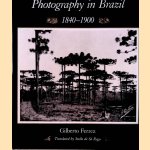 Photography in Brazil 1840-1900
Gilberto Ferrez
€ 15,00 Photography in Brazil 1840-1900
Gilberto Ferrez
€ 15,00
