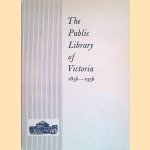 The Public Library of Victoria 1856-1956
C. Irving Benson
€ 9,00 The Public Library of Victoria 1856-1956
C. Irving Benson
€ 9,00