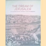 The Dream of Jerusalem: Lewis Larsson and the American Colony Photographers
Mia Grondahl
€ 15,00 The Dream of Jerusalem: Lewis Larsson and the American Colony Photographers
Mia Grondahl
€ 15,00