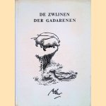 De zwijnen der Gadarenen (Niet voor Normale Idioten!)
Belzer G.
€ 8,00