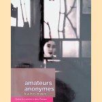 Amateurs anonymes & autres images - 4ème livraison
Philippe Jacquier e.a.
€ 8,00 Amateurs anonymes & autres images - 4ème livraison
Philippe Jacquier e.a.
€ 8,00