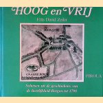 Hoog en vrij: schetsen uit de geschiedenis van de heerlijkheid Bergen tot 1798 door Frits David Zeiler