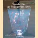 Veredelte Gläser aus Renaissance und Barock: Sammlung Ernesto Wolf
Brigitte Klesse e.a.
€ 15,00 Veredelte Gläser aus Renaissance und Barock: Sammlung Ernesto Wolf
Brigitte Klesse e.a.
€ 15,00