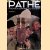 Pathe: Premier Empire Du Cinéma door Jacques Kermabon