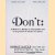 Don't: A manual of mistakes & improprieties more or less prevalent in conduct and speech
Oliver Bell Bunce
€ 6,00