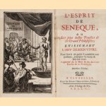 L'Esprit de Seneque, ou les plus belles Pensées de ce Grand Philosophe; enseignant l'Art de Bien Vivre. Pour servir de guide à conduire nos passions, pratiquer la vertu & fuir les vices. Augmenté de la Mort & des dernieres Paroles de ce Philosophe
J. Puget de la Serre
€ 75,00