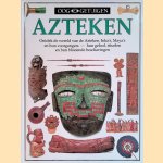 Ooggetuigen: Azteken: Ontdek de wereld van de Azteken, Inka's, Maya's en hun voorgangers - hun geloof, rituelen en hun bloeiende beschavingen
Elizabeth Baquedano e.a.
12,50 €